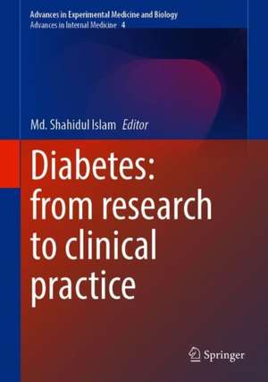 Diabetes: from Research to Clinical Practice: Volume 4 de Md. Shahidul Islam