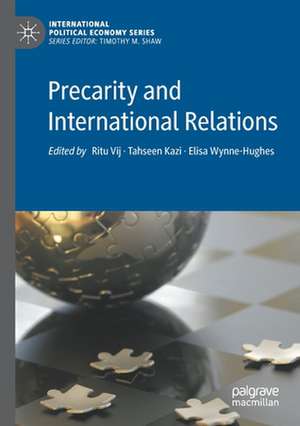 Precarity and International Relations de Ritu Vij