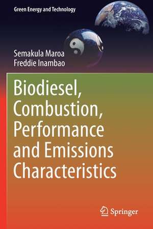 Biodiesel, Combustion, Performance and Emissions Characteristics de Semakula Maroa