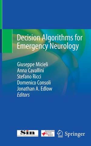 Decision Algorithms for Emergency Neurology de Giuseppe Micieli