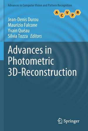 Advances in Photometric 3D-Reconstruction de Jean-Denis Durou