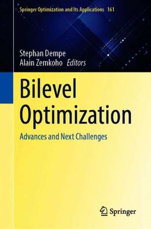 Bilevel Optimization: Advances and Next Challenges de Stephan Dempe
