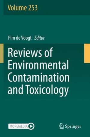 Reviews of Environmental Contamination and Toxicology Volume 253 de Pim de Voogt