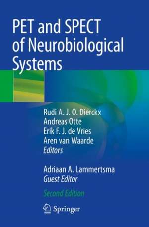 PET and SPECT of Neurobiological Systems de Rudi A.J.O. Dierckx