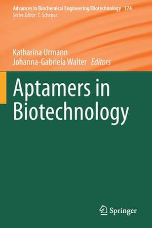 Aptamers in Biotechnology de Katharina Urmann