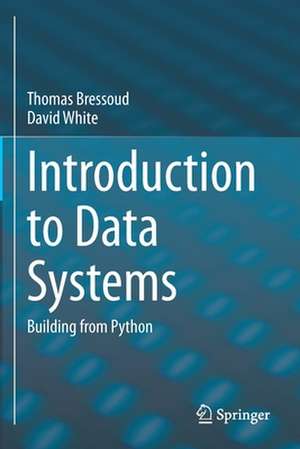 Introduction to Data Systems: Building from Python de Thomas Bressoud