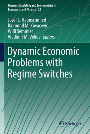 Dynamic Economic Problems with Regime Switches de Josef L. Haunschmied