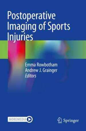 Postoperative Imaging of Sports Injuries de Emma Rowbotham