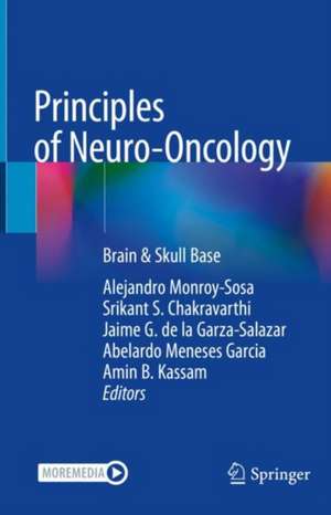 Principles of Neuro-Oncology: Brain & Skull Base de Alejandro Monroy-Sosa