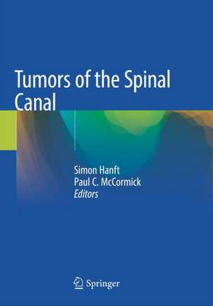 Tumors of the Spinal Canal de Simon Hanft