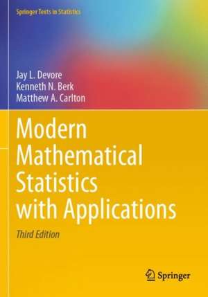 Modern Mathematical Statistics with Applications de Jay L. DeVore