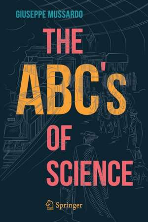 The ABC’s of Science de Giuseppe Mussardo