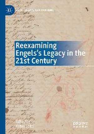 Reexamining Engels’s Legacy in the 21st Century de Kohei Saito