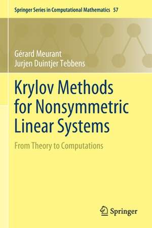 Krylov Methods for Nonsymmetric Linear Systems: From Theory to Computations de Gérard Meurant