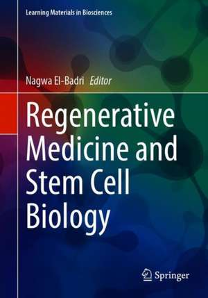 Regenerative Medicine and Stem Cell Biology de Nagwa El-Badri