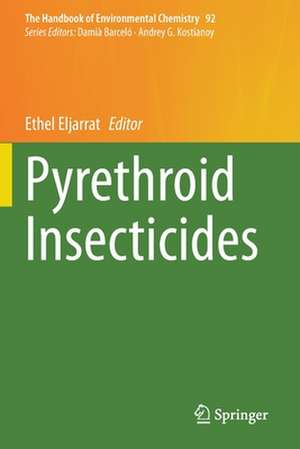 Pyrethroid Insecticides de Ethel Eljarrat