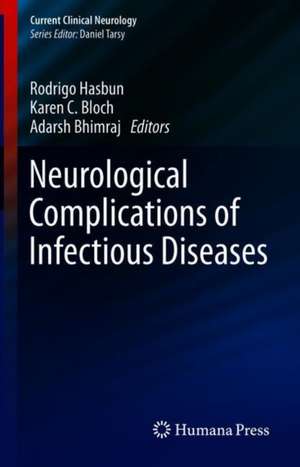 Neurological Complications of Infectious Diseases de Rodrigo Hasbun, MD MPH