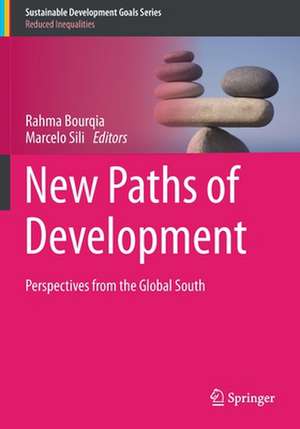 New Paths of Development: Perspectives from the Global South de Rahma Bourqia