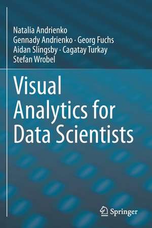 Visual Analytics for Data Scientists de Natalia Andrienko