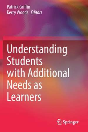 Understanding Students with Additional Needs as Learners de Patrick Griffin