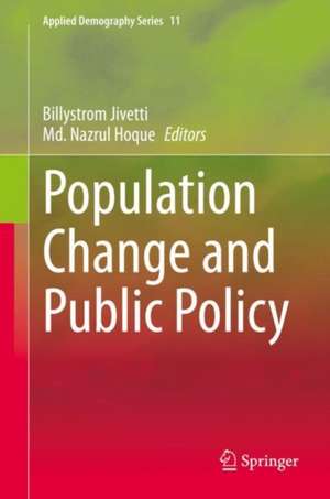 Population Change and Public Policy de Billystrom Jivetti