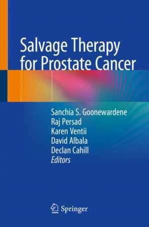 Salvage Therapy for Prostate Cancer de Sanchia S. Goonewardene