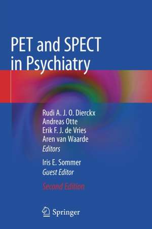 PET and SPECT in Psychiatry de Rudi A.J.O. Dierckx