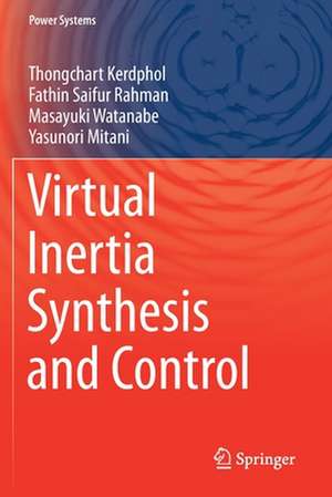 Virtual Inertia Synthesis and Control de Thongchart Kerdphol