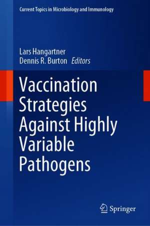 Vaccination Strategies Against Highly Variable Pathogens de Lars Hangartner