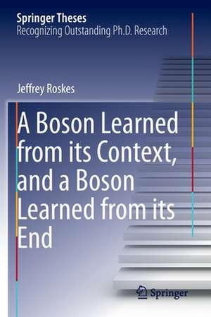 A Boson Learned from its Context, and a Boson Learned from its End de Jeffrey Roskes