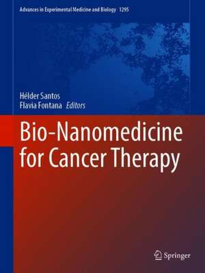 Bio-Nanomedicine for Cancer Therapy de Flavia Fontana