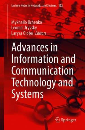 Advances in Information and Communication Technology and Systems de Mykhailo Ilchenko