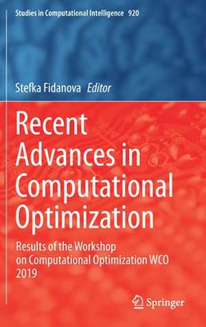 Recent Advances in Computational Optimization: Results of the Workshop on Computational Optimization WCO 2019 de Stefka Fidanova