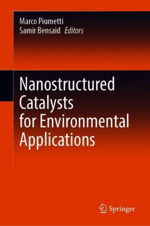 Nanostructured Catalysts for Environmental Applications de Marco Piumetti