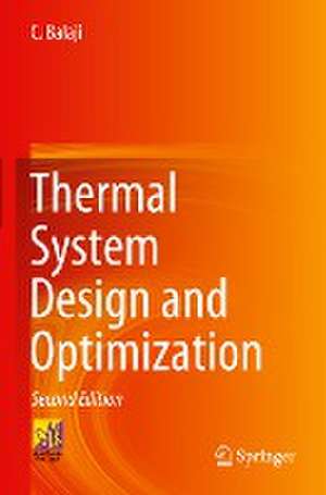 Thermal System Design and Optimization de C. Balaji