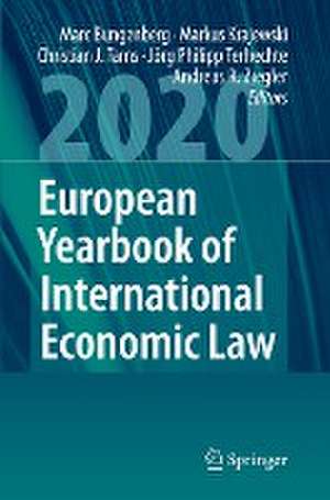 European Yearbook of International Economic Law 2020 de Marc Bungenberg