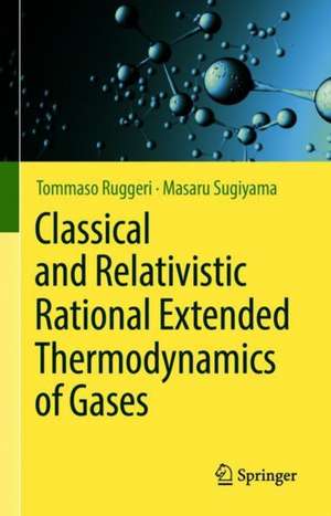 Classical and Relativistic Rational Extended Thermodynamics of Gases de Tommaso Ruggeri