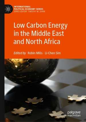 Low Carbon Energy in the Middle East and North Africa de Robin Mills