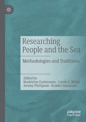 Researching People and the Sea: Methodologies and Traditions de Madeleine Gustavsson