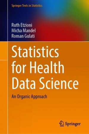 Statistics for Health Data Science: An Organic Approach de Ruth Etzioni