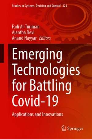 Emerging Technologies for Battling Covid-19: Applications and Innovations de Fadi Al-Turjman