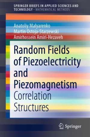 Random Fields of Piezoelectricity and Piezomagnetism: Correlation Structures de Anatoliy Malyarenko