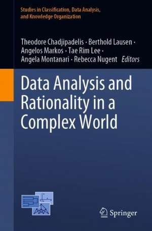 Data Analysis and Rationality in a Complex World de Theodore Chadjipadelis