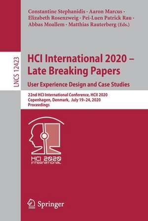 HCI International 2020 - Late Breaking Papers: User Experience Design and Case Studies: 22nd HCI International Conference, HCII 2020, Copenhagen, Denmark, July 19–24, 2020, Proceedings de Constantine Stephanidis