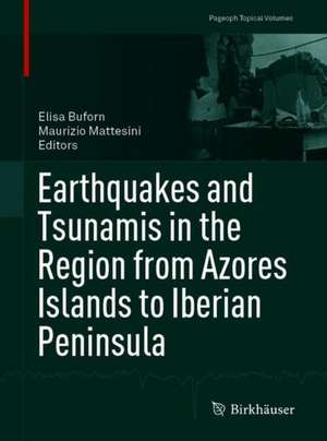 Earthquakes and Tsunamis in the Region from Azores Islands to Iberian Peninsula de Elisa Buforn