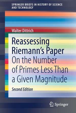 Reassessing Riemann's Paper: On the Number of Primes Less Than a Given Magnitude de Walter Dittrich