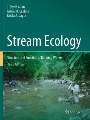 Stream Ecology: Structure and Function of Running Waters de J. David Allan