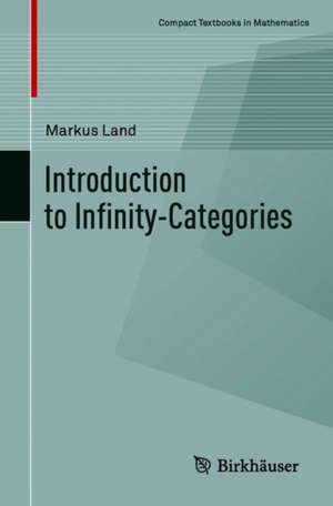 Introduction to Infinity-Categories de Markus Land