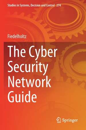 The Cyber Security Network Guide de Fiedelholtz