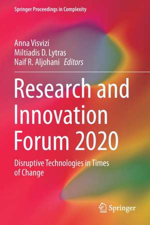 Research and Innovation Forum 2020: Disruptive Technologies in Times of Change de Anna Visvizi